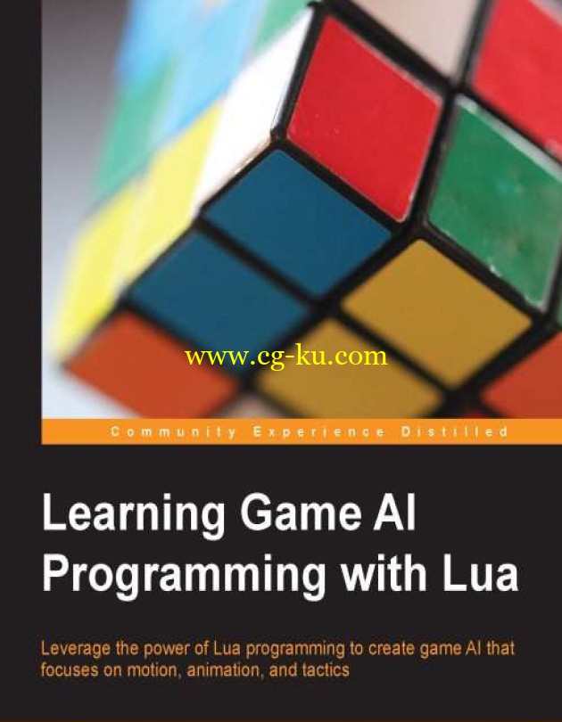 Packt Publishing Learning Game AI Programming with Lua (2014)的图片1