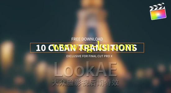 FCPX转场插件：10种时尚简洁转场效果 10 Clean Transitions的图片1