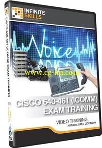 Cisco 640-461 (ICOMM) Exam Training Training Video的图片1