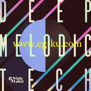 音效下载SM White Label – Deep Melodic Tech MULTiFORMAT的图片1