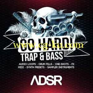音效下载ADSR Sounds Go Hard! Trap And Bass WAV MiDi MASSiVE的图片1