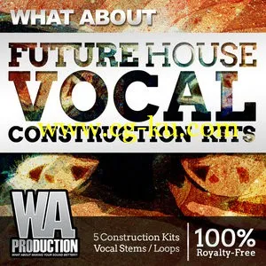 WA Production What About Future House Vocal Construction Kits WAV MiDi的图片1