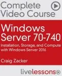 Windows Server 70-740: Installation, Storage, and Compute with Windows Server 2016 Complete Video Course的图片1