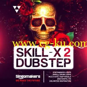 Singomakers Skill-X-Dubstep Vol 2 MULTiFORMAT的图片1