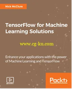 TensorFlow for Machine Learning Solutions的图片1