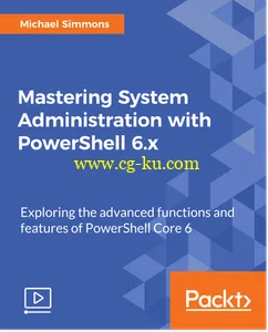 Mastering System Administration with PowerShell 6.x的图片1