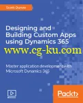 Designing and Building Custom Apps using Dynamics 365的图片2