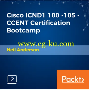 Cisco ICND1 100 – 105 – CCENT Certification Bootcamp的图片3