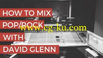 David Glenn Mixing PopRock TUTORiAL的图片1
