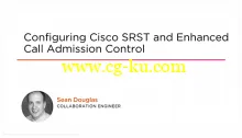 Configuring Cisco SRST and Enhanced Call Admission Control的图片1