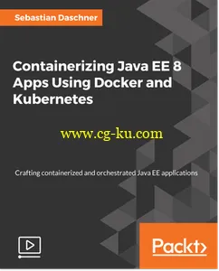 Containerizing Java EE 8 Apps Using Docker and Kubernetes的图片1