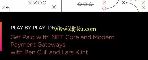 Play by Play: Get Paid with .NET Core and Modern Payment Gateways的图片1