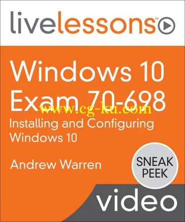 Windows 10 Exam 70-698: Installing and Configuring Windows 10 LiveLessons的图片2