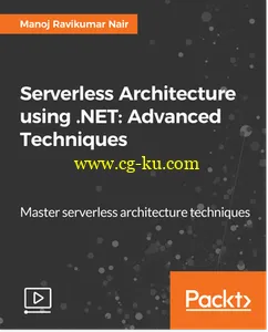 Serverless Architecture using .NET: Advanced Techniques的图片1
