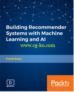 Building Recommender Systems with Machine Learning and AI的图片1