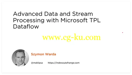 Advanced Data and Stream Processing with Microsoft TPL Dataflow的图片3