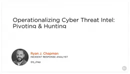 Operationalizing Cyber Threat Intel: Pivoting & Hunting的图片1