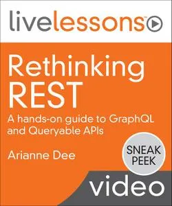 Rethinking REST: A hands-on guide to GraphQL and Queryable APIs [Sneak Peek]的图片1