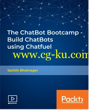 The ChatBot Bootcamp – Build ChatBots using Chatfuel的图片1