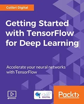 Getting Started with TensorFlow for Deep Learning的图片4