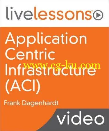 Application Centric Infrastructure ACI LiveLessons的图片1