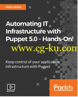 Automating IT Infrastructure with Puppet 5.0 – Hands-On的图片1