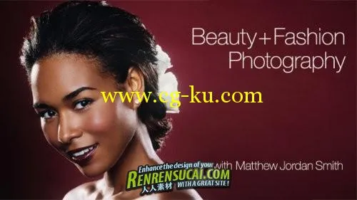 《美丽时尚摄影专业指导教程》creativeLIVE Beauty and Fashion Photography with的图片1