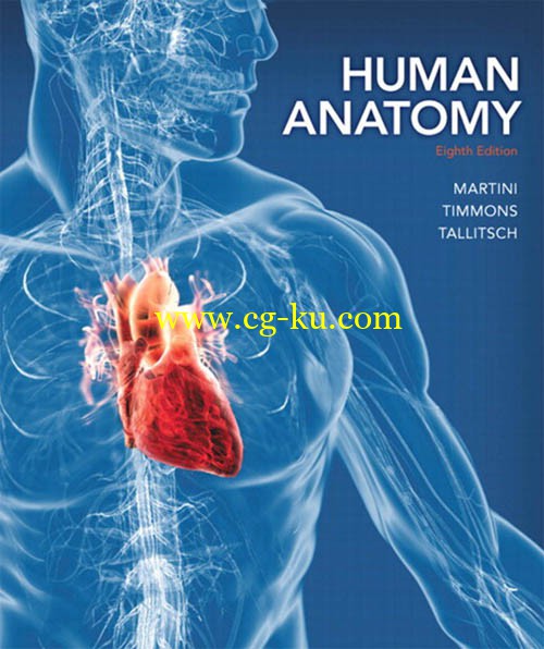 Human Anatomy, Eighth Edition - Martini, Timmons, Tallitsch的图片1