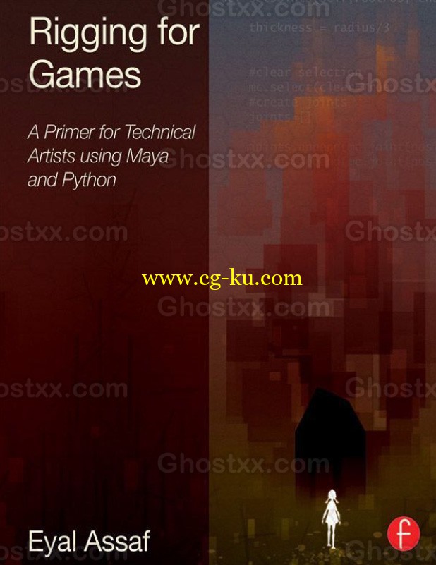 Rigging for Games – A Primer for Technical Artists Using Maya and Python的图片1