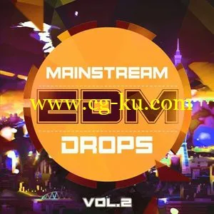 Mainstream Sounds Mainstream EDM Drops Vol.2的图片1