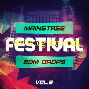 Mainstream Sounds Mainstage Festival EDM Drops Vol 2 WAV MiDi的图片1