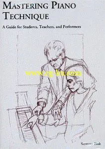 Seymour Fink – Mastering Piano Technique的图片1