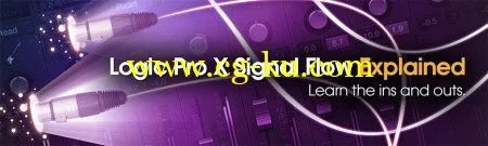 Groove3 – Logic Pro X Signal Flow Explained的图片1