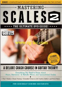 Guitar World DVD’s: Mastering Scales 2 – A Deluxe Crash Course In Guitar Theory!的图片1