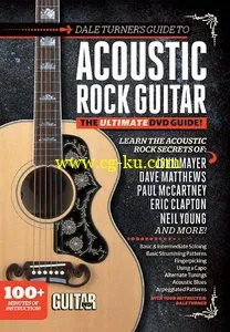 Guitar World – Dale Turner’s Guide To Acoustic Rock Guitar: The Ultimate DVD Guide!的图片1