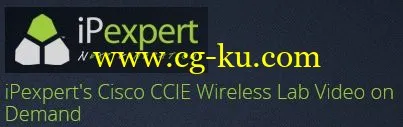 IPexpert’s Cisco CCIE Wireless Lab Video On Demand的图片1