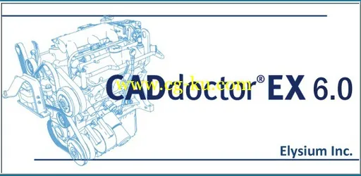 Elysium CADdoctor EX 6.0 Plugin For CATIA V5R18-R23的图片1