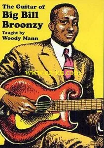 The Guitar Of Big Bill Broonzy Taught By Woody Mann的图片1