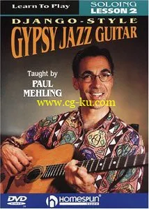 Learn To Play Django-Style Gypsy Jazz Guitar: Soloing Lesson 2, Taught By Paul Mehling (Repost)的图片1