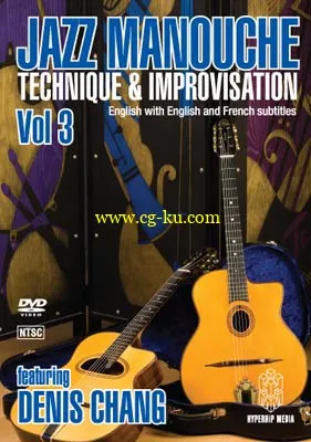 Jazz Manouche – Technique & Improvisation Vol.3 Featuring Denis Chang (Repost)的图片1