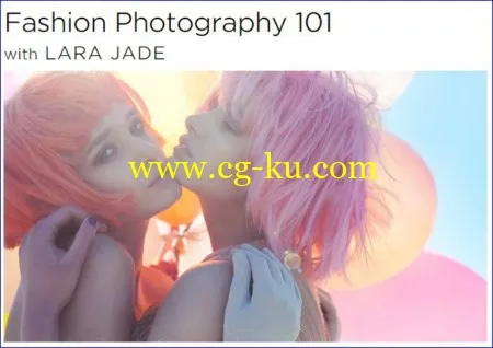 Fashion Photography 101 with LARA JADE的图片1