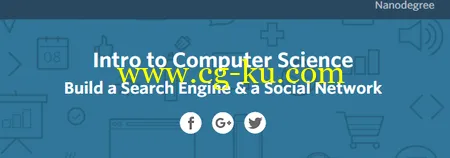 Udacity – Intro To Computer Science – Build A Search Engine & A Social Network的图片1