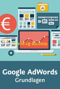 Google AdWords – Grundlagen Einstieg In Das Erfolgreiche Suchmaschinenmarketing的图片1