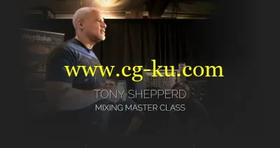 Pro Studio Live – Mixing Master Class with Tony Shepperd的图片1