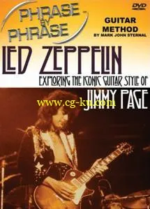 Phrase By Phrase Guitar Method By Mark John Sternal – Led Zeppelin [repost]的图片1