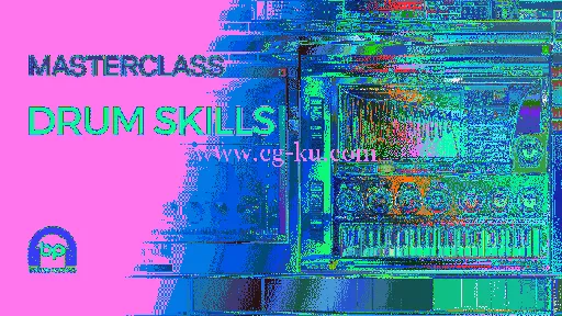ADSR Sounds – Born To Produce Masterclass Drum Skills (2016)的图片1