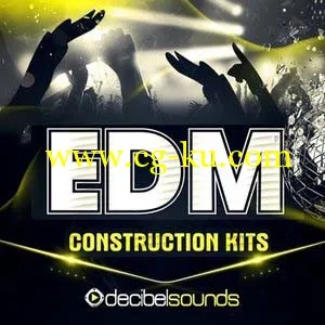 Decibel Sounds EDM Construction Kits Vol.1 [WAV MiDi]的图片1