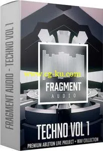 音效下载Fragment Audio Techno Vol 1 WAV ABLETON LiVE TEMPLATE的图片1
