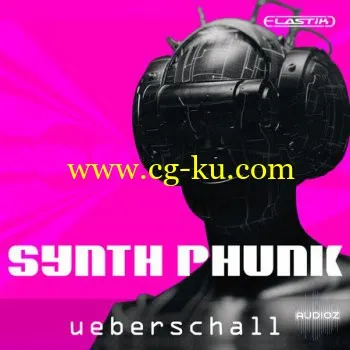 音效下载Ueberschall Synth Phunk ELASTIK的图片1
