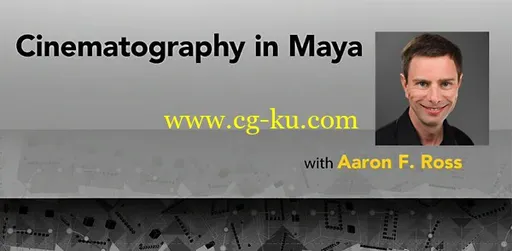Maya摄像机控制教程Cinematography in Maya的图片1